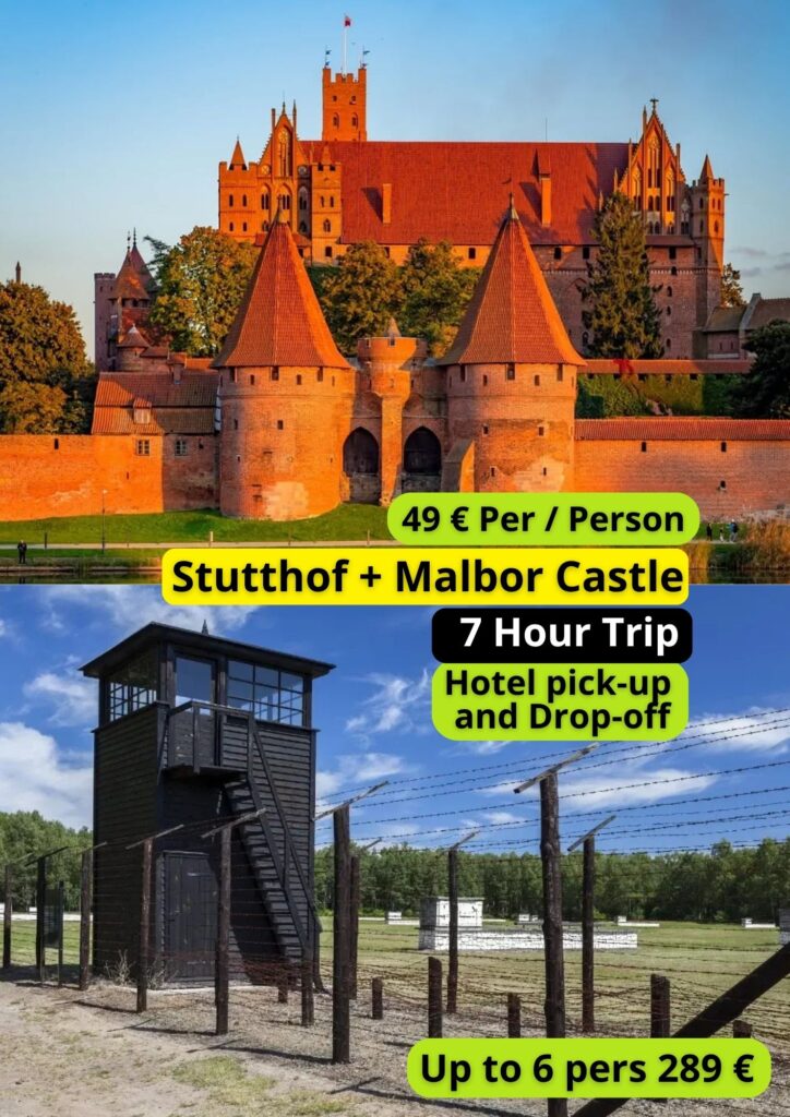 stutthof and malbor in one day 49 euro per person or total  289 euro